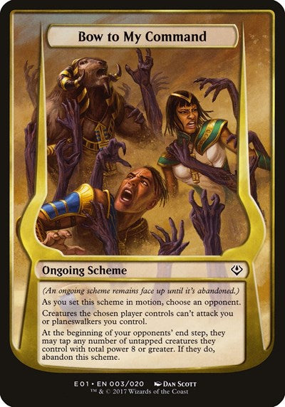 Bow to My Command (Archenemy: Nicol Bolas)