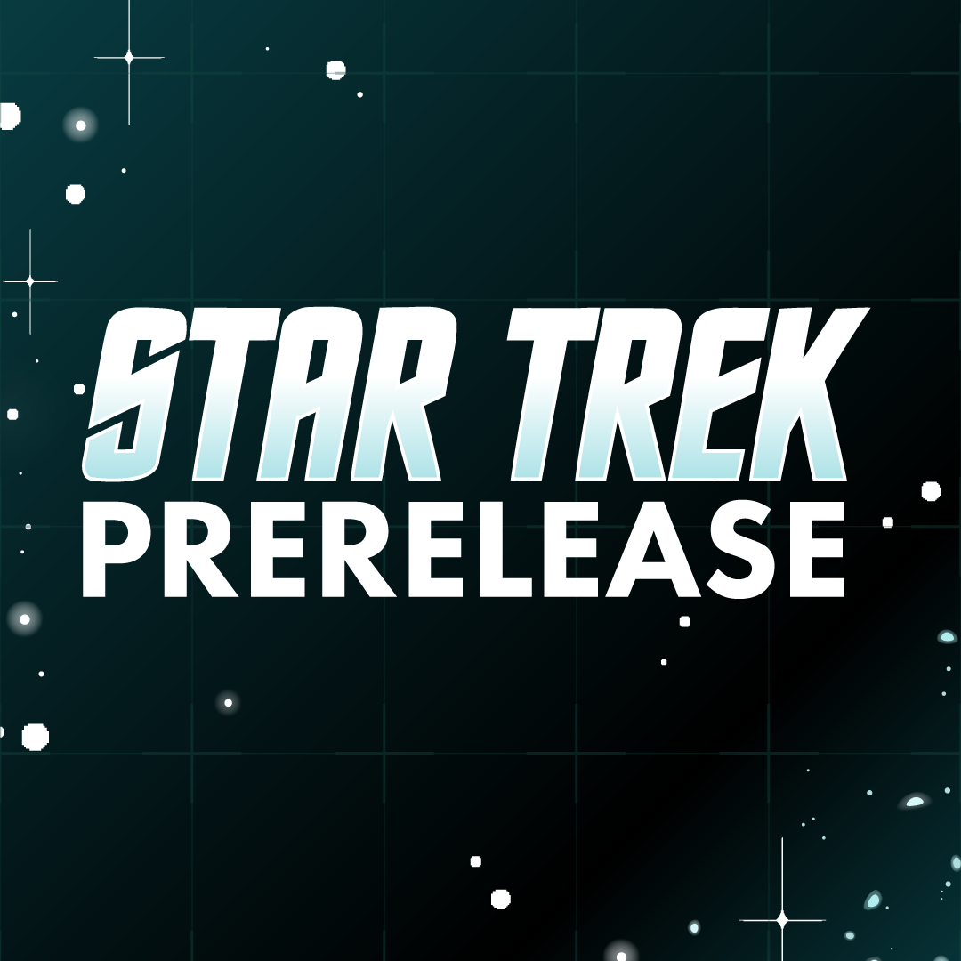 Star Trek Prerelease Event - Friday Night - 6 Nov 2026